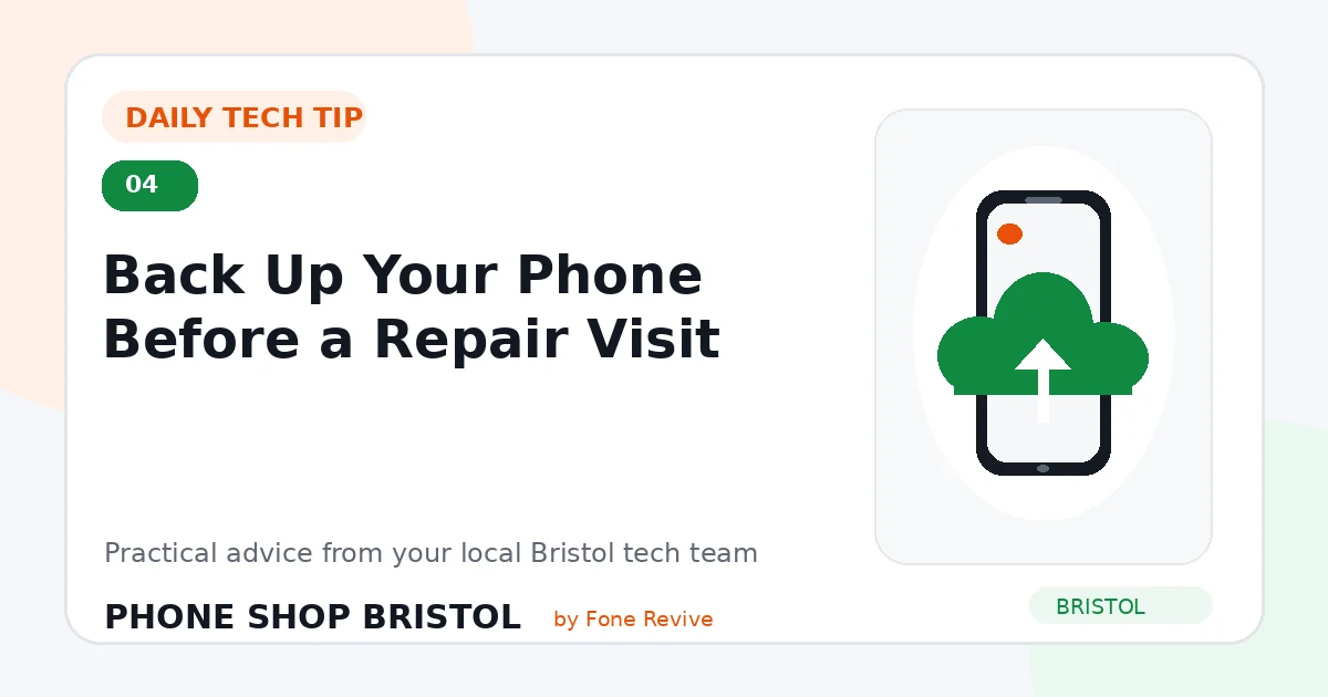 Daily tech tip 4: Back Up Your Phone Before a Repair Visit