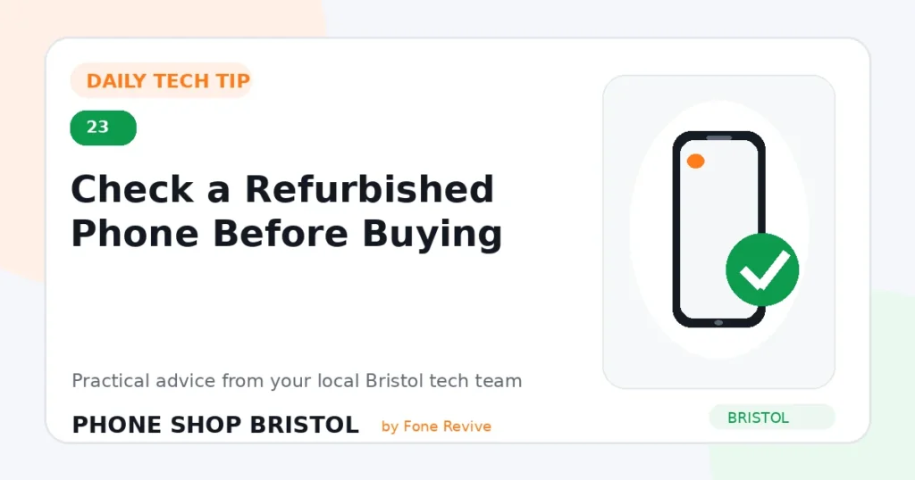 Daily tech tip 23: Check a Refurbished Phone Before Buying